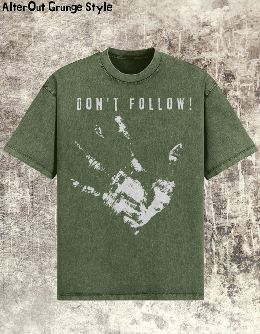 T-Shirt Oversize Grunge Don't Follow